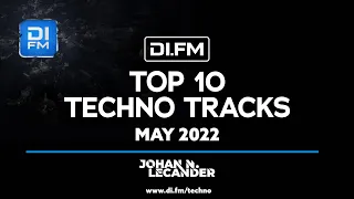 DI.FM Top 10 Techno Tracks May 2022 - *Fatima Hajji, Greg Notill, Teenage Mutants and more*