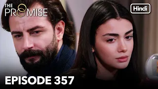 The Promise Episode 357 (Hindi Dubbed)