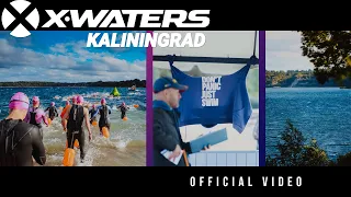 X-WATERS Kaliningrad 2021. Official video