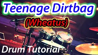 Wheatus Teenage Dirtbag - Drum Tutorial Lesson