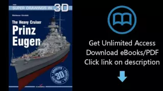 Download The Heavy Cruiser Prinz Eugen (Super Drawings in 3D) PDF