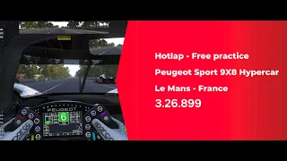 LMU Free practice hotlap Peugeot Sport 9X8 Hypercar - Le Mans 3.26.899