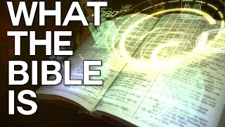 What the Bible Is - Swedenborg and Life