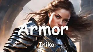 Iniko – Armor (Lyrics) 💗♫
