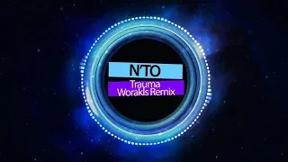 Nto - Trauma(Worakls Remix) (10 hour loop)