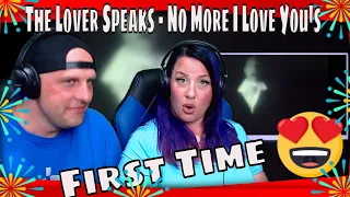 The Lover Speaks - No More I Love You's (Official Video) THE WOLF HUNTERZ REACTIONS