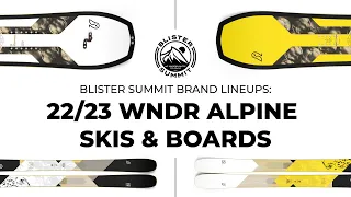 2023 WNDR Alpine Skis & Snowboards | Blister Summit Brand Lineup