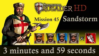 Stronghold Crusader trail 45 | Stronghold Crusader mission 45 Sandstorm | In 3 minutes & 59 seconds