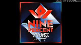 Nine Percent - Extraordinary 9% (了不起的 9%)