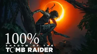 100% • Shadow of the Tomb Raider • Deadly Obsession