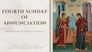 Divine Liturgy (Assyrian) | 02.01.2022 Fourth Sunday of Annunciation