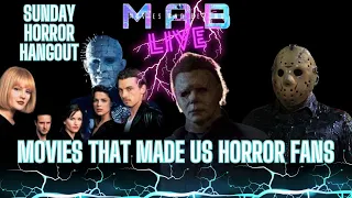 *LIVE* Sunday Horror Hangout | What Movies Made you a Horror Fan?