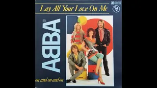 ABBA -  Lay All Your Love On Me