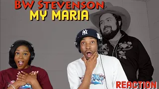 First Time Hearing BW Stevenson - “My Maria” Reaction | Asia and BJ