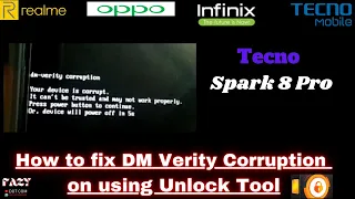 How to fix DM Verity Corruption || Tecno Spark 8 Pro DM Verity Corruption