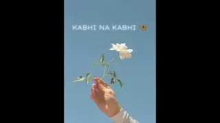 Hoga Jahan Pe Andhere Ka Savera - Slow Reverb Lofi Remix [Kabhi Na Kabhi]