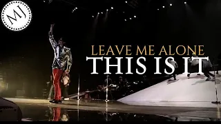 Leave Me Alone - Michael Jackson's This Is It Live Version