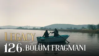 Emanet 126. Bölüm Fragmanı | Legacy Episode 126 Promo