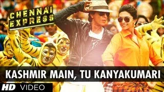 "Kashmir Main Tu Kanyakumari" Chennai Express Song | Shahrukh Khan, Deepika Padukone