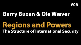 REGIONS and POWERS | Buzan and Wæver