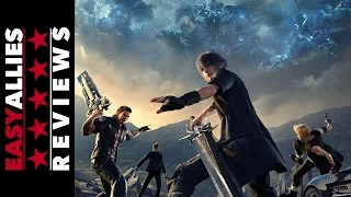 Final Fantasy XV - Easy Allies Review