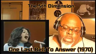 Why Did He Leave ?! The 5th Dimension - One Last Bell To Answer (1970) Reaction Review