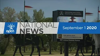 APTN National News September 1, 2020 – Systemic racism in the RCMP, Indigenous students head back