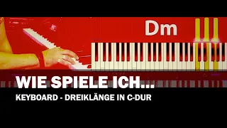 Wie spiele ich Keyboard (2) -  Dreiklänge in C Dur