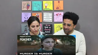 Pak Reacts Murder Is Murder | Poacher | Executive Producer: Alia Bhatt | Feb 23 | Prime Video India