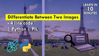 How To Find Differences Between Two Images - 4 Line Code | Python | PIL