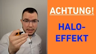 Manipulationsgefahr! HALO-EFFEKT einfach erklärt