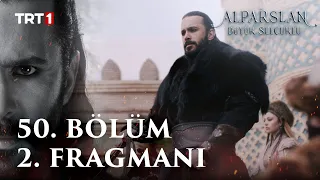 Alparslan: Büyük Selçuklu 50. Bölüm 2. Fragmanı