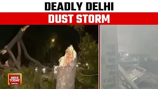 Delhi Rains And Dust Storm Claim Two Lives, 23 Injured | Delhi Breaking News