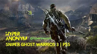 Sniper Ghost Warrior 3 - Gameplay Walkthrough Part 6 - (PS5, 4K, 120FP) | Hyper Anonym