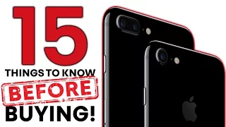 iPhone 7 & 7 Plus - 15 Things Before Buying!