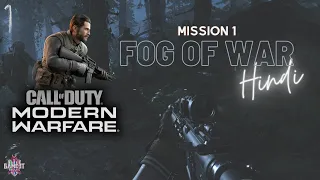 Call of Duty : Modern Warfare Gameplay Walkthrough Part 1 | HINDI | MISSION 1 - FOG OF WAR