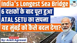 Atal Setu: India's Longest Sea Bridge Mumbai Trans Harbour Link | UPSC GS3