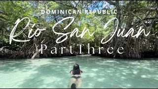 PART 3 | RIO SAN JUAN DOMINICAN REPUBLIC | EL PONTON | PLAYA CALETON | PLAYA GRANDE | PRIVATE TOUR