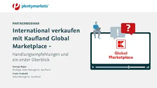 International Verkaufen mit Kaufland Global Marketplace - Handlungsempfehlungen & erster Überblick