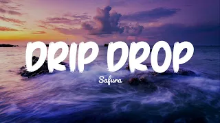 DRIP DROP | SAFURA | LYRICS