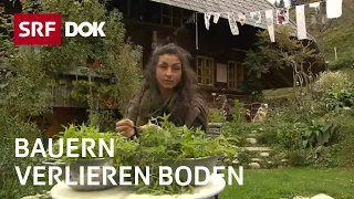 Vom Leben und Überleben der Schweizer Bauern | Doku | SRF Dok