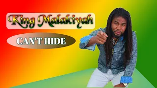 Cant Hide by King Malakiyah - official lyric video (Ionie Riddim)