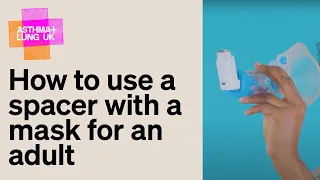 How to use a spacer with a mask for an adult