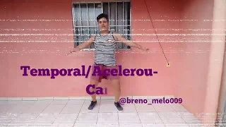 Temporal/Acelerou - Banda Calypso ( COREOGRAFIA ).