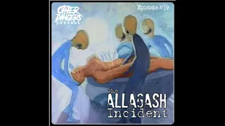 Other Dangers Podcast Episode 19: The Allagash Incident