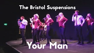 The Bristol Suspensions - Your Man