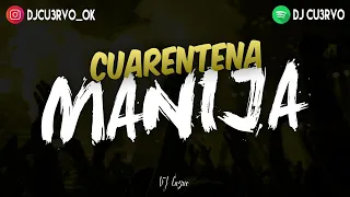 CUARENTENA MANIJA (LA MEJOR PREVIA) [EXPLOTA TU JODA] - DJ Cu3rvo Ft Octa DJ