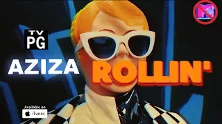 AZIZA - ROLLIN' (Премьера клипа, 2018)