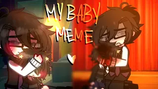 [] My Baby Meme [ FNaF - Past Aftons ] (MY AU) []