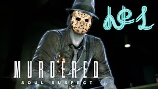 Прохождение Murdered Soul Suspect - Часть 1 - Со стороны